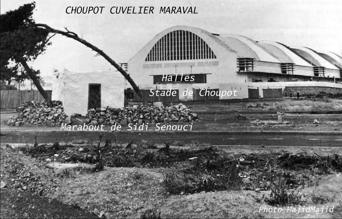 ORAN 1960 CUVELIER CHOUPOT MARAVAL 3 - LE STADE ET LES HALLES ET LE MARABOUT.JPG